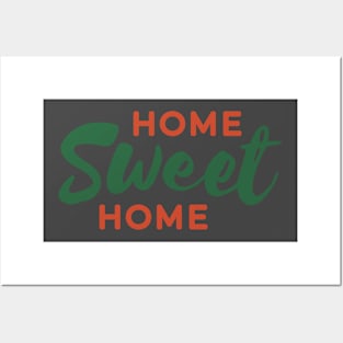 Home Sweet Home Posters and Art